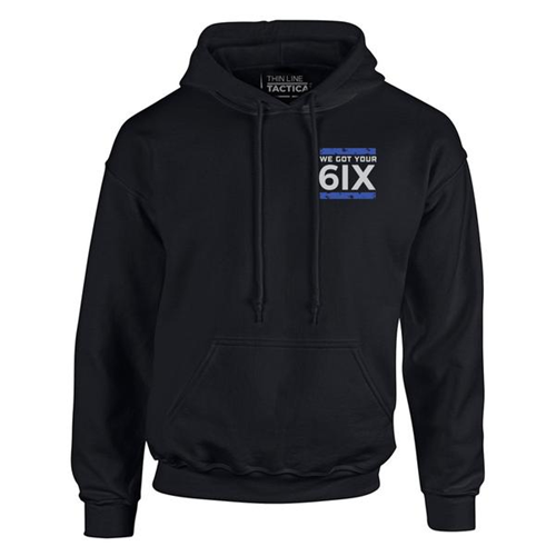 Hoodie - We Got Your 6IX