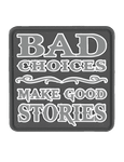 Bad Choices Morale Patch